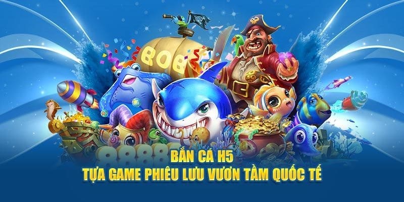 Bắn cá H5 có đa dạng thể loại chơi